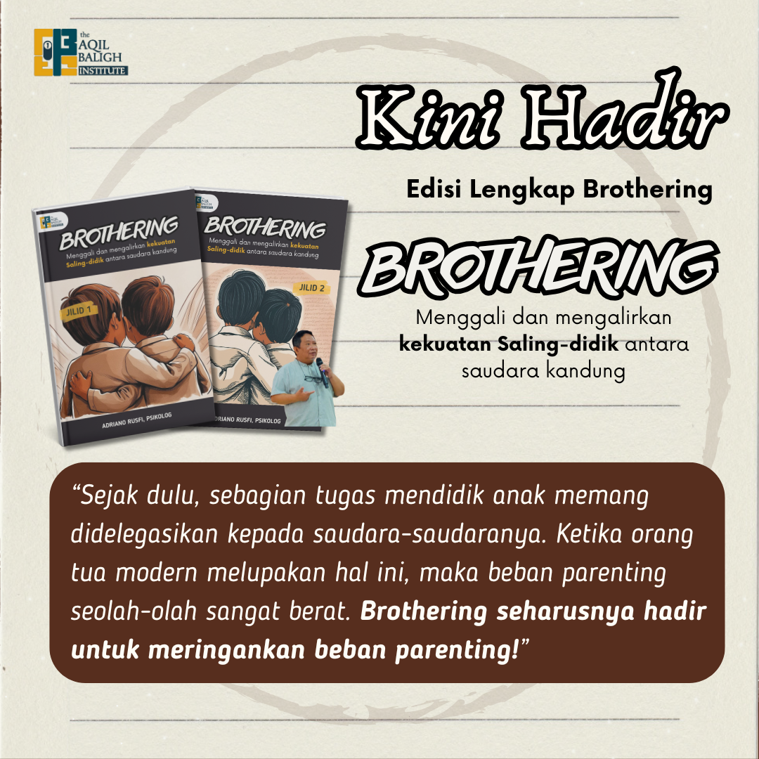 Buku "Brothering: Mengalirkan Kekuatan Saling Didik Antara Saudara Kandung" (2 Jilid)