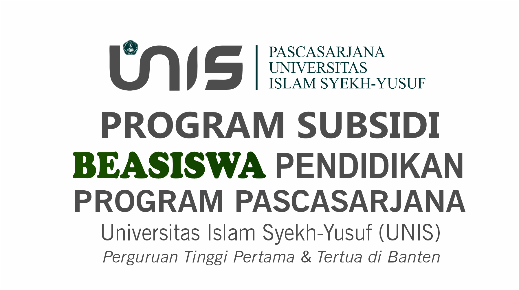 Penerimaan Mahasiswa Baru Program Pascasarjana Program Subsidi Beasiswa Pendidikan Kampus UNIS store