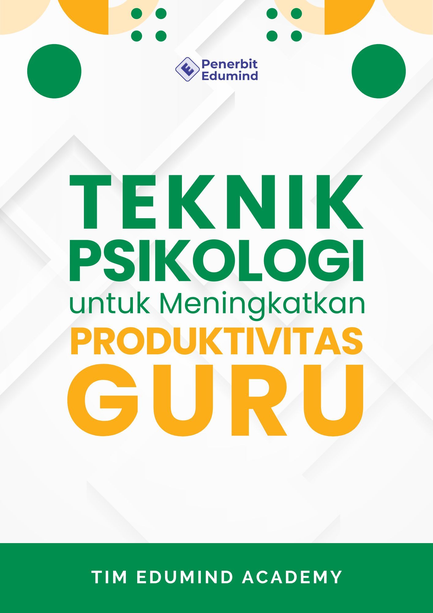 Buku Teknik Psikologi dalam Meningkatkan Produktivitas Guru logo