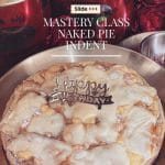 NAKED PIE (ala Chef Cedric Grolet)