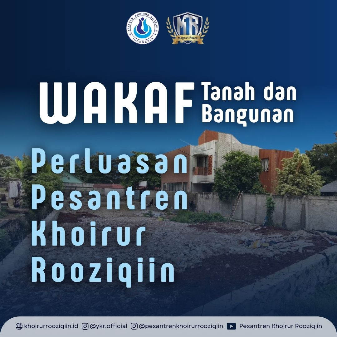 Perluasan Wakaf Tanah dan Bangunan Pesantren Khoirur Rooziqiin store